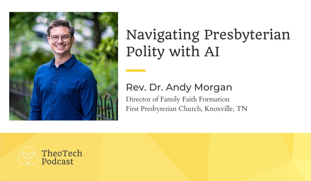 TheoTech Podcast-Andy Morgan